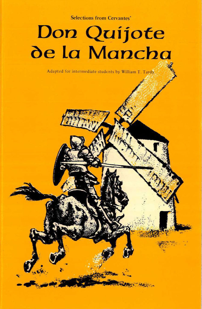 Don Quijote de la Mancha Adapted by William T. Tardy - Insegna